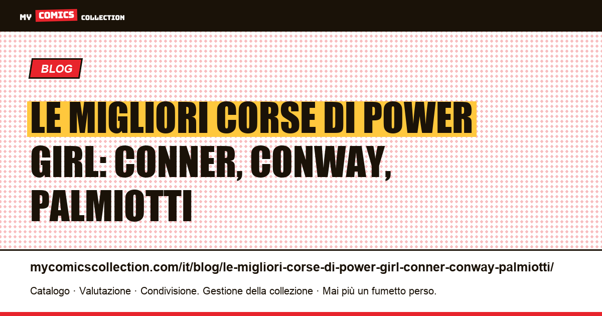 Le migliori corse di Power Girl: Conner, Conway, Palmiotti — illustrazione articolo