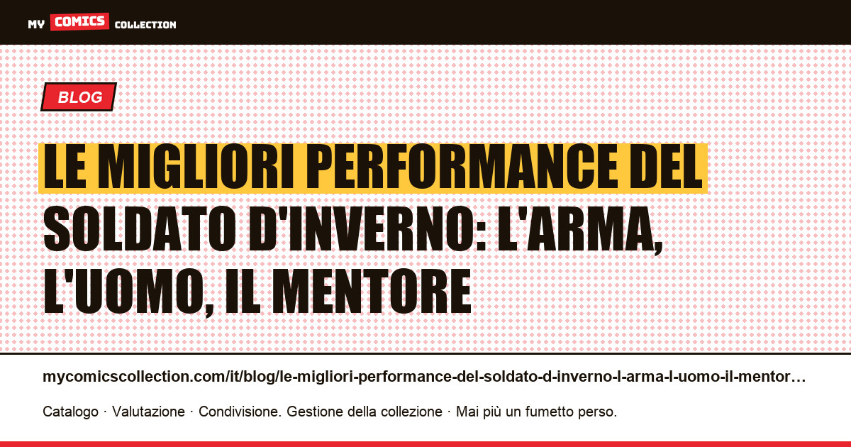 Le migliori performance del Soldato d'Inverno: l'arma, l'uomo, il mentore — illustrazione articolo