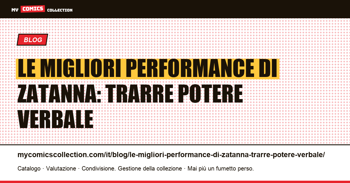 Le migliori performance di Zatanna: trarre potere verbale — illustrazione articolo