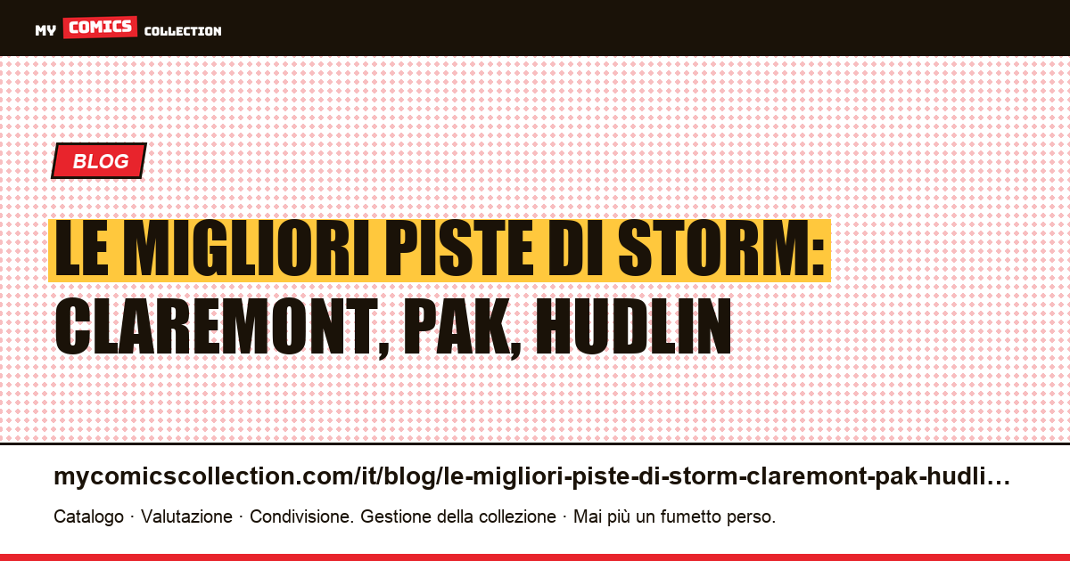 Le migliori piste di Storm: Claremont, Pak, Hudlin — illustrazione articolo