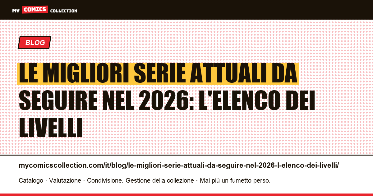 Le migliori serie attuali da seguire nel 2026: l'elenco dei livelli — illustrazione articolo