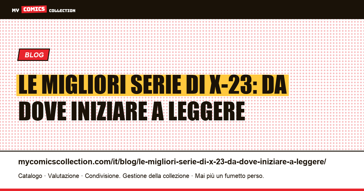 Le migliori serie di X-23: da dove iniziare a leggere — illustrazione articolo