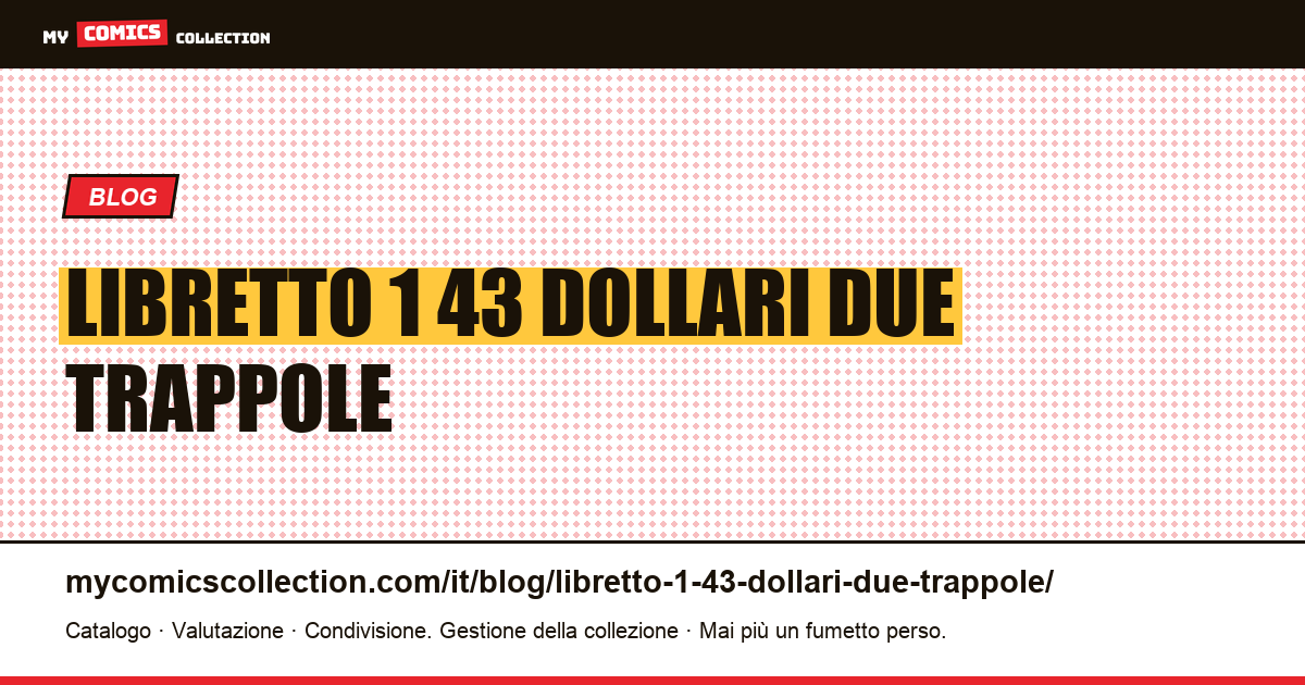 Il libretto da 1,43 dollari e le due trappole che lo accompagnano — illustrazione articolo