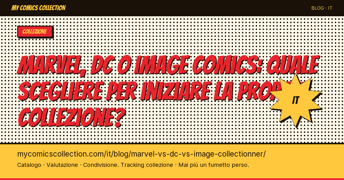 Marvel, DC ou Image Comics : lequel choisir pour commencer sa collection ? — illustrazione articolo