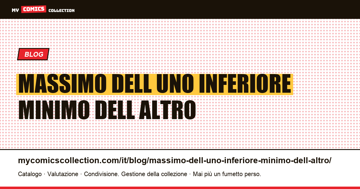 Il massimo dell'uno è inferiore al minimo dell'altro — illustrazione articolo