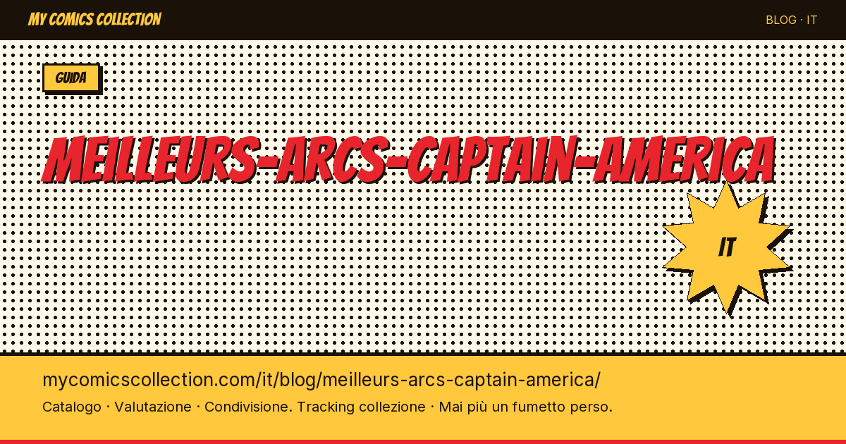 I migliori archi narrativi di Capitan America — illustrazione articolo