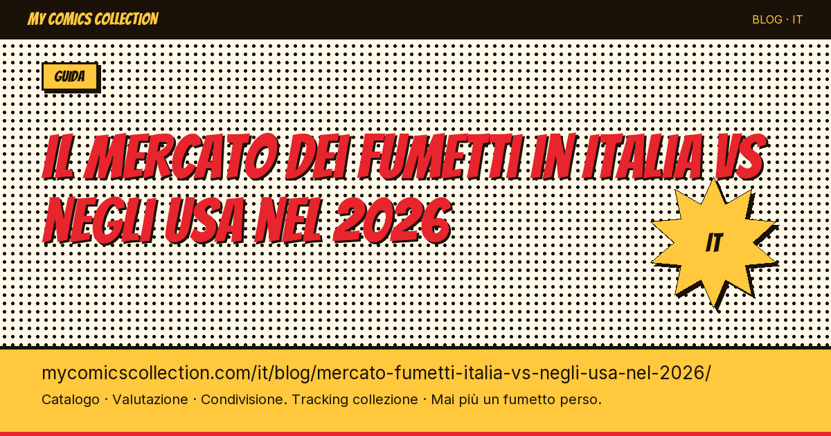 Il mercato dei fumetti in Italia vs negli USA nel 2026 — illustrazione articolo