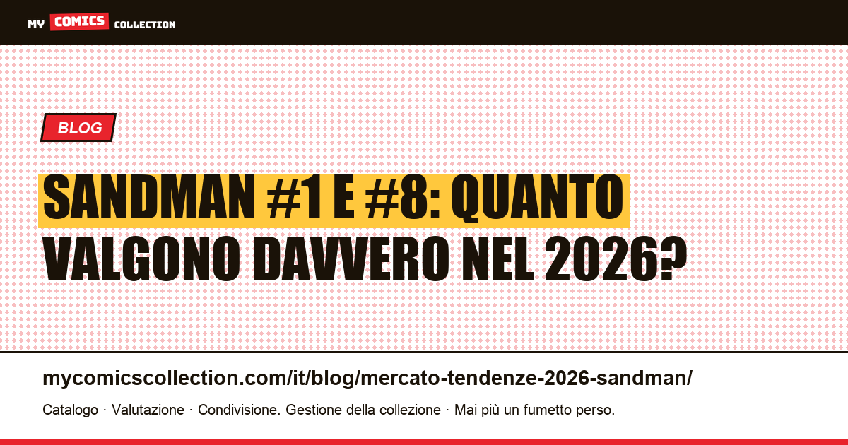 The Sandman: mercato e tendenze dei prezzi nel 2026, illustrazione articolo