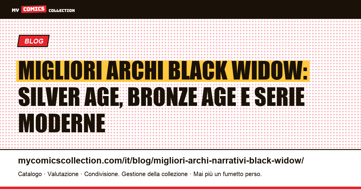 Migliori archi di Black Widow: dalla prima apparizione alle serie moderne, illustrazione articolo
