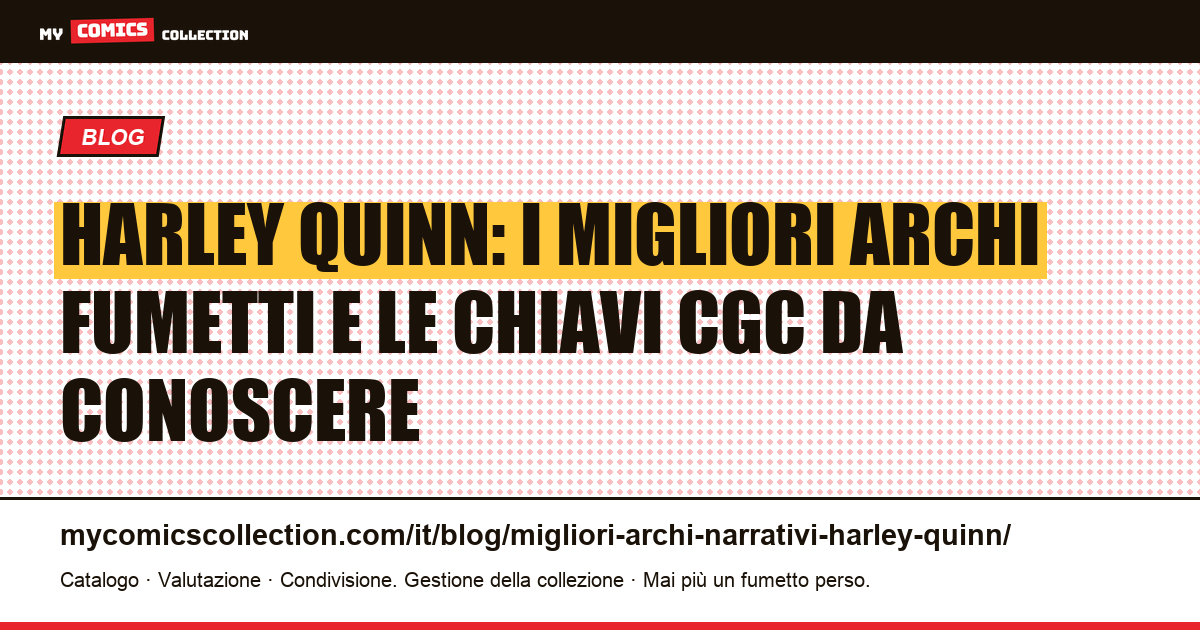 I migliori archi di Harley Quinn: dalla Mad Love alle chiavi da collezionista, illustrazione articolo