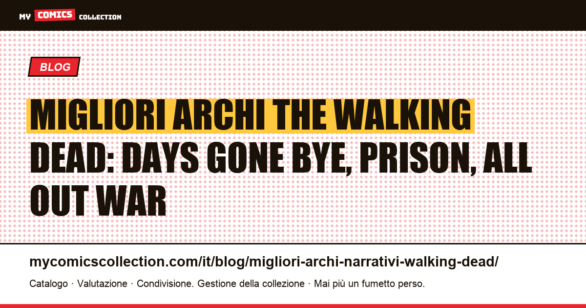 I migliori archi di The Walking Dead: la guida completa per collezionisti, illustrazione articolo