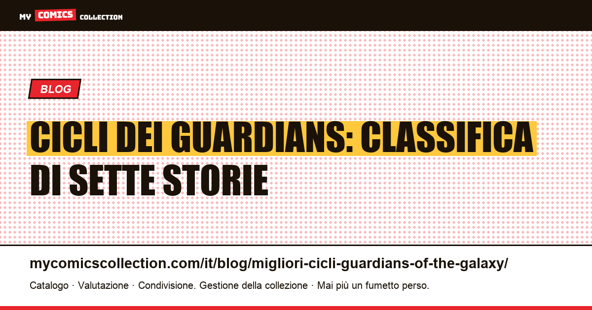I migliori cicli dei Guardians of the Galaxy: classifica e letture, illustrazione articolo