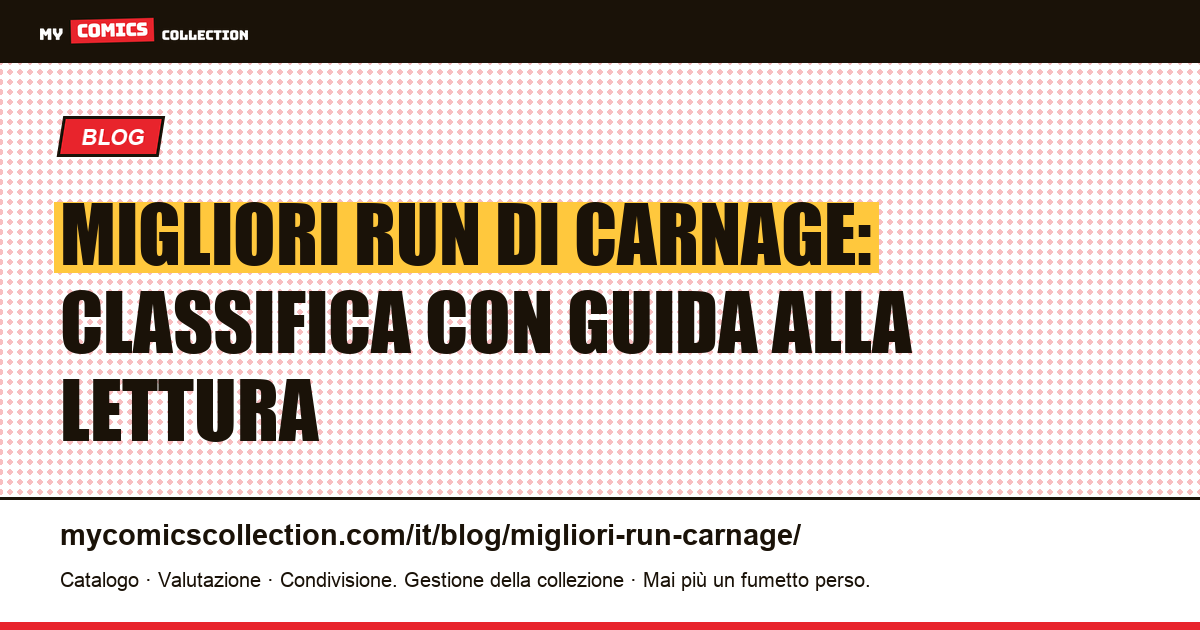 I migliori run di Carnage, illustrazione articolo
