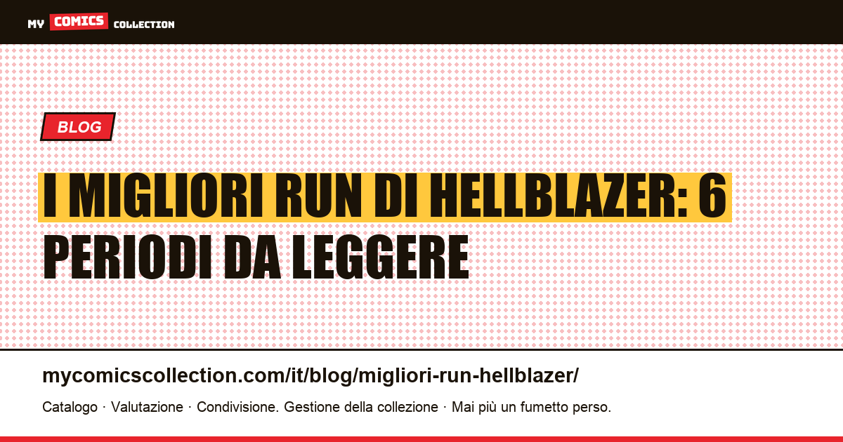 I migliori run di Hellblazer, illustrazione articolo