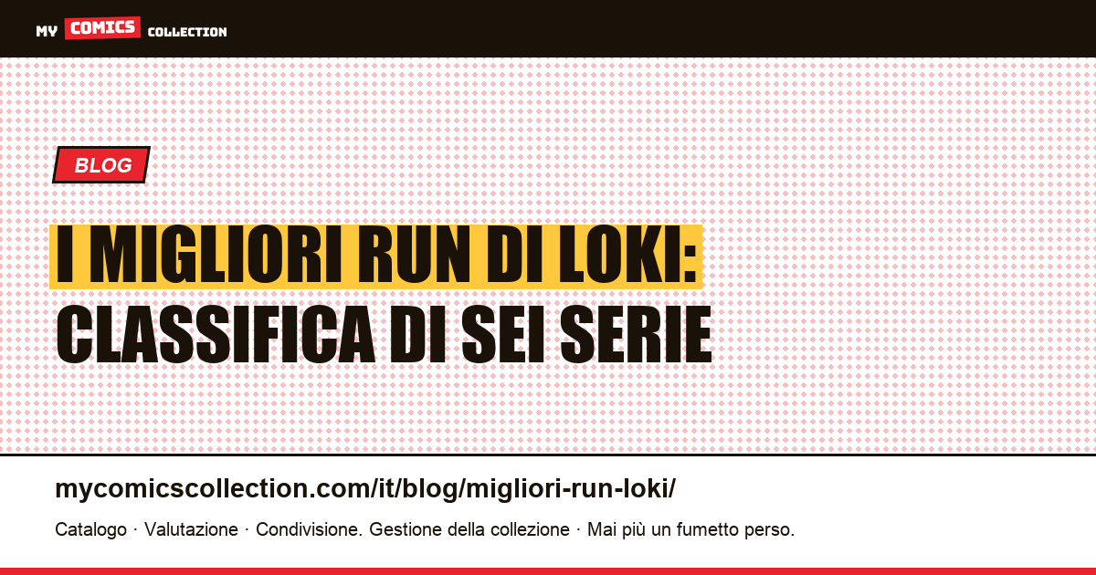 I migliori run di Loki: classifica di sei serie, illustrazione articolo