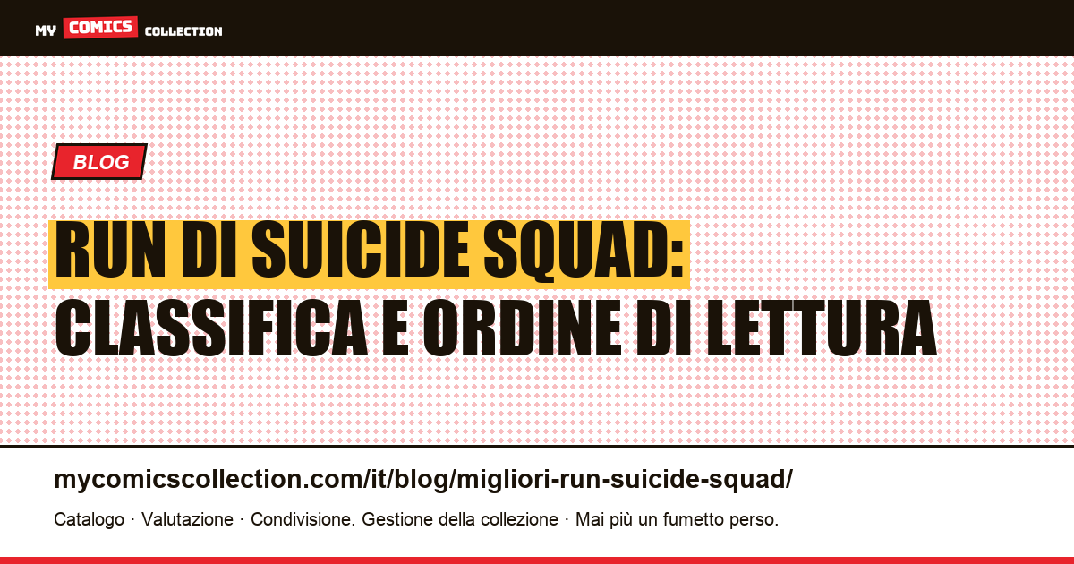 I migliori run di Suicide Squad nei fumetti, in classifica, illustrazione articolo