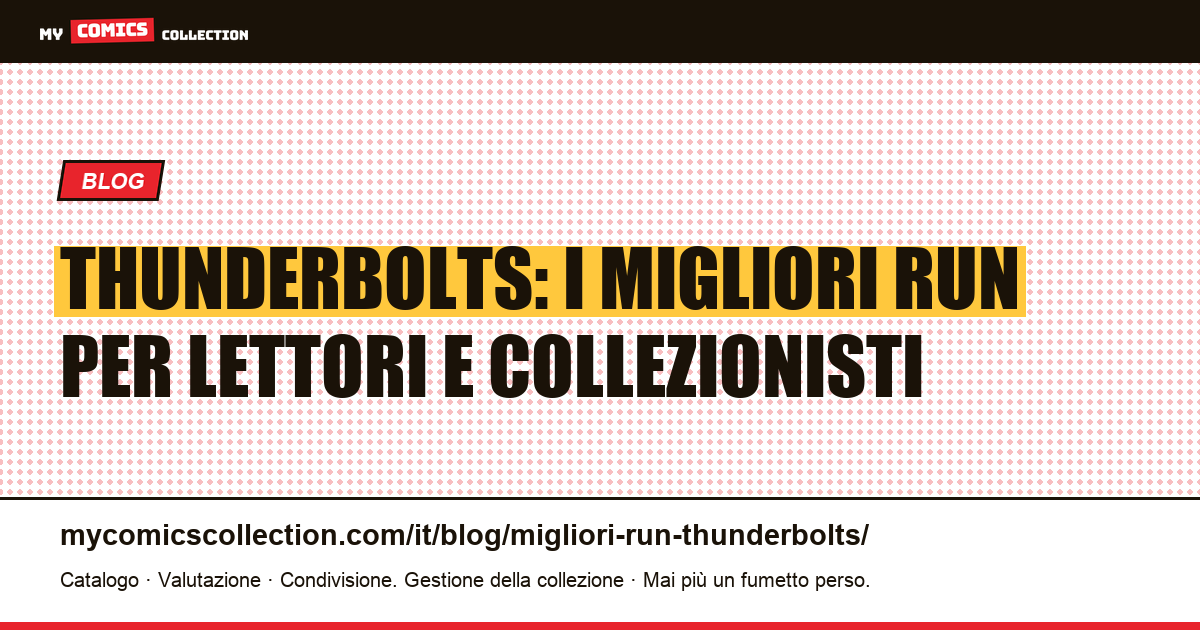 I migliori run dei Thunderbolts per lettori e collezionisti, illustrazione articolo
