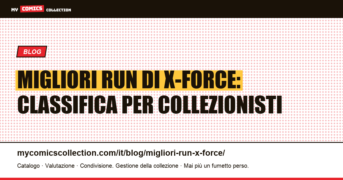 I migliori run di X-Force: classifica per lettori e collezionisti, illustrazione articolo