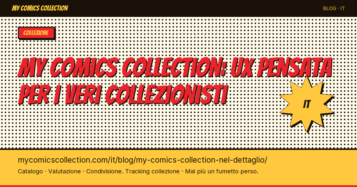 My Comics Collection nel dettaglio: una UX pensata per i veri collezionisti — illustrazione articolo