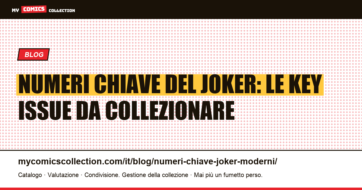 I numeri chiave moderni del Joker: dalla Copper Age al 2021, illustrazione articolo