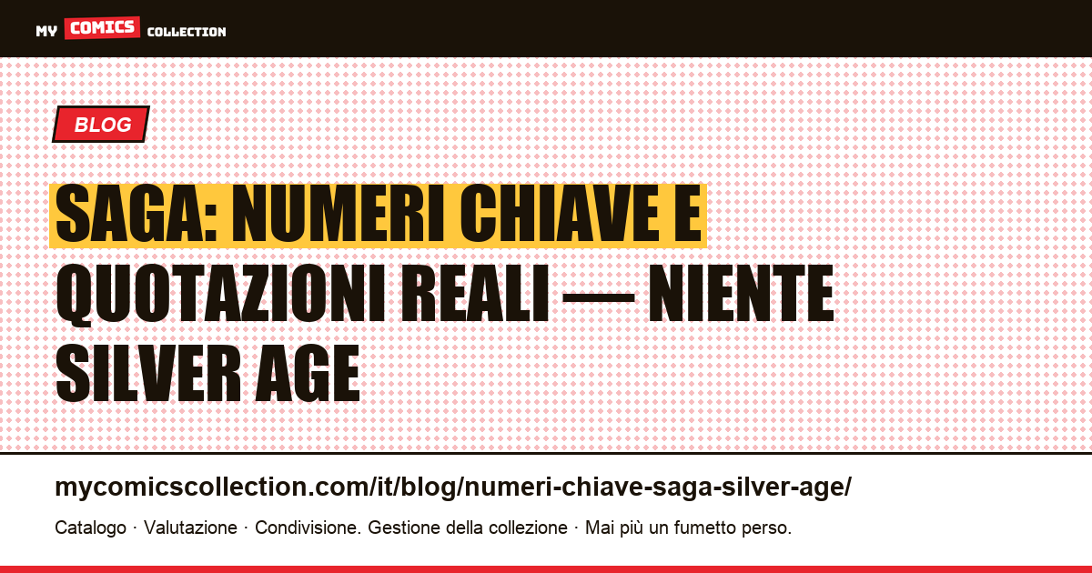 Numeri chiave di Saga: perché non esiste un Silver Age (e qual è il vero grail), illustrazione articolo
