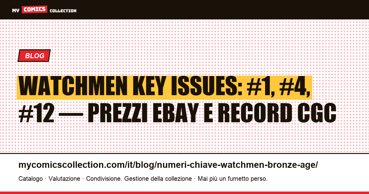 Watchmen: numeri chiave e quotazioni reali (età del rame, 1986-1987), illustrazione articolo