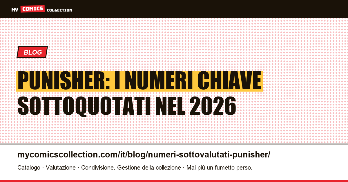 Punisher: i numeri chiave sottoquotati da conoscere (giugno 2026), illustrazione articolo