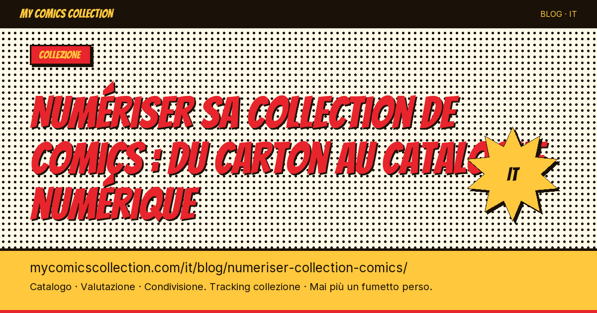 Digitalizzare la propria collezione di fumetti: dal cartone al catalogo digitale — illustrazione articolo