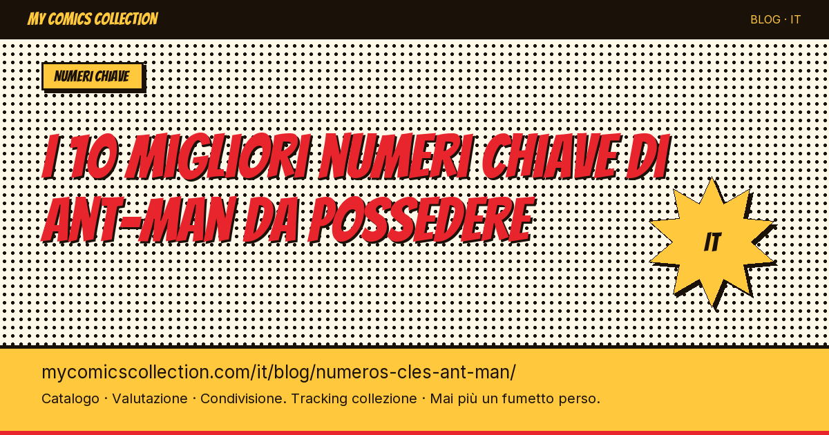 Top 10 des numéros clés Ant-Man à posséder — illustrazione articolo