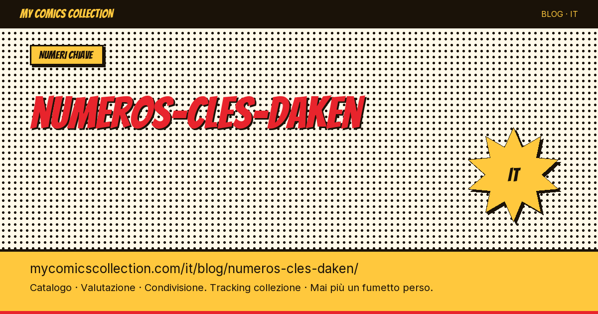 Numeri chiave di Daken — illustrazione articolo