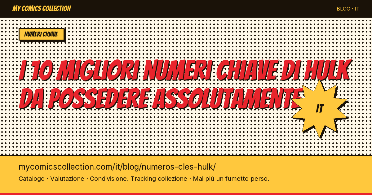 I 10 migliori numeri chiave di Hulk da possedere assolutamente — illustrazione articolo