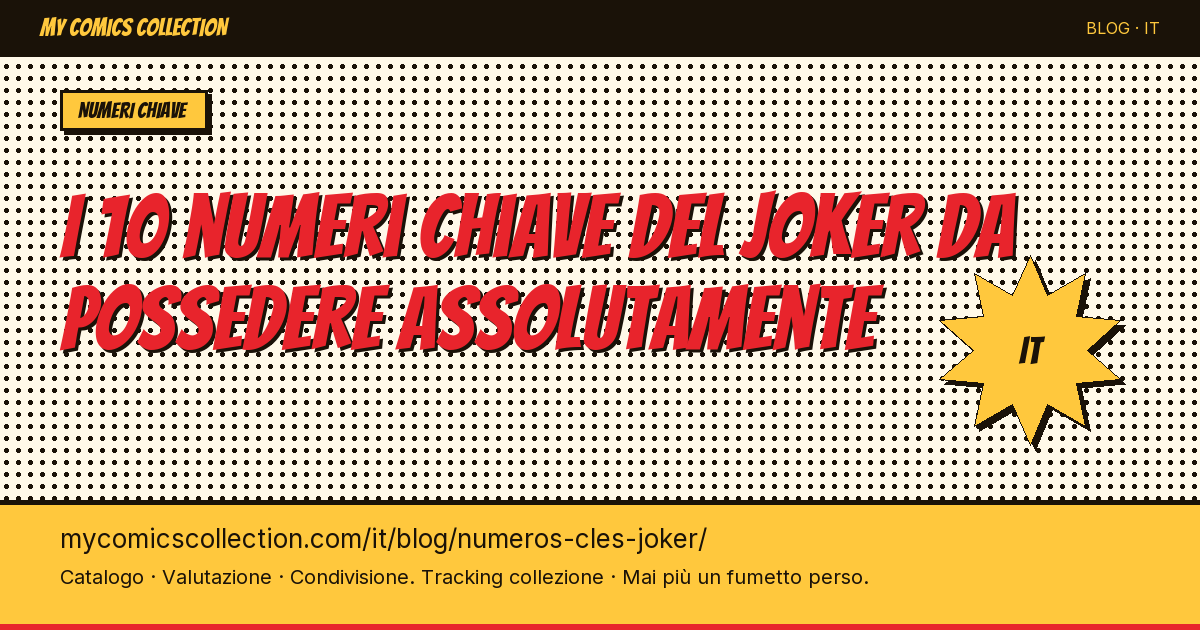 I 10 numeri chiave del Joker da possedere assolutamente — illustrazione articolo