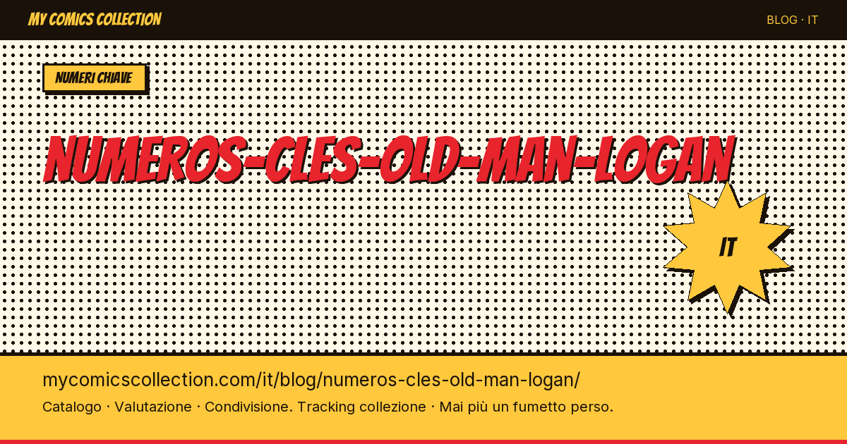 Numeri chiave di Old Man Logan — illustrazione articolo