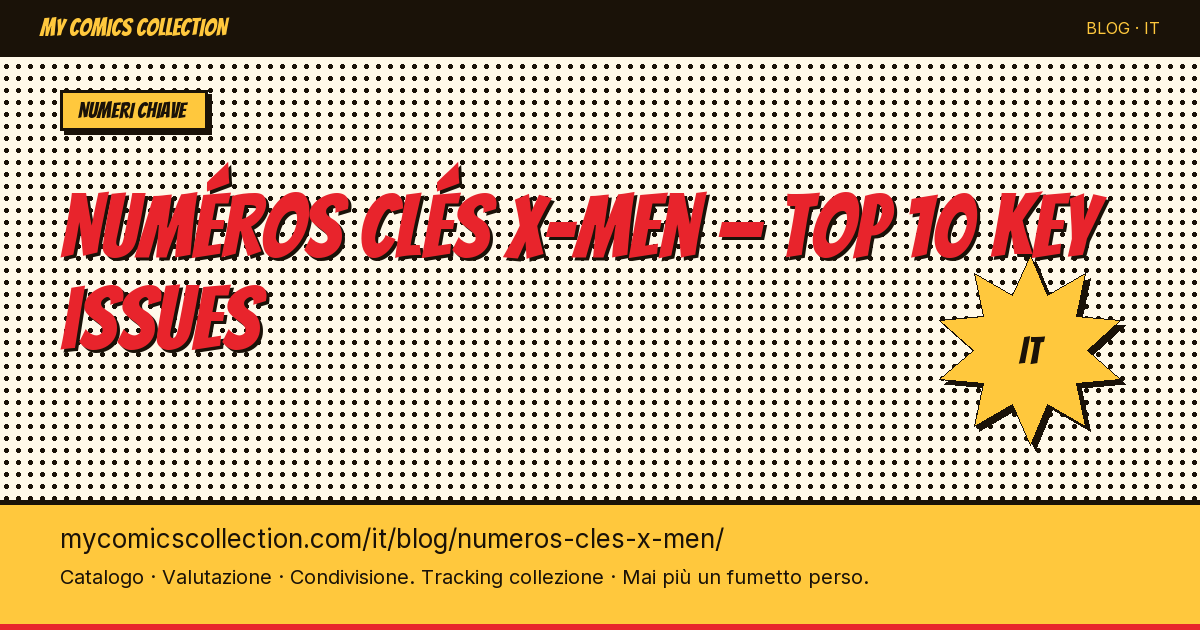 Top 10 dei numeri chiave X-Men da possedere assolutamente — illustrazione articolo