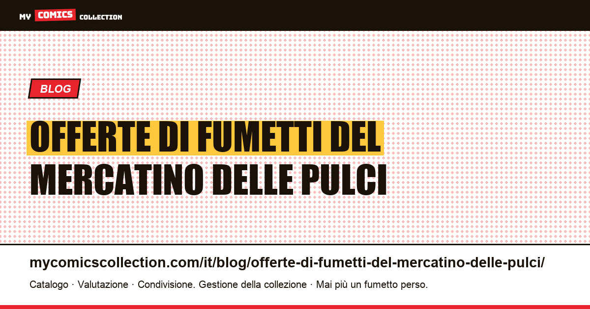 Offerte di fumetti del mercatino delle pulci — illustrazione articolo