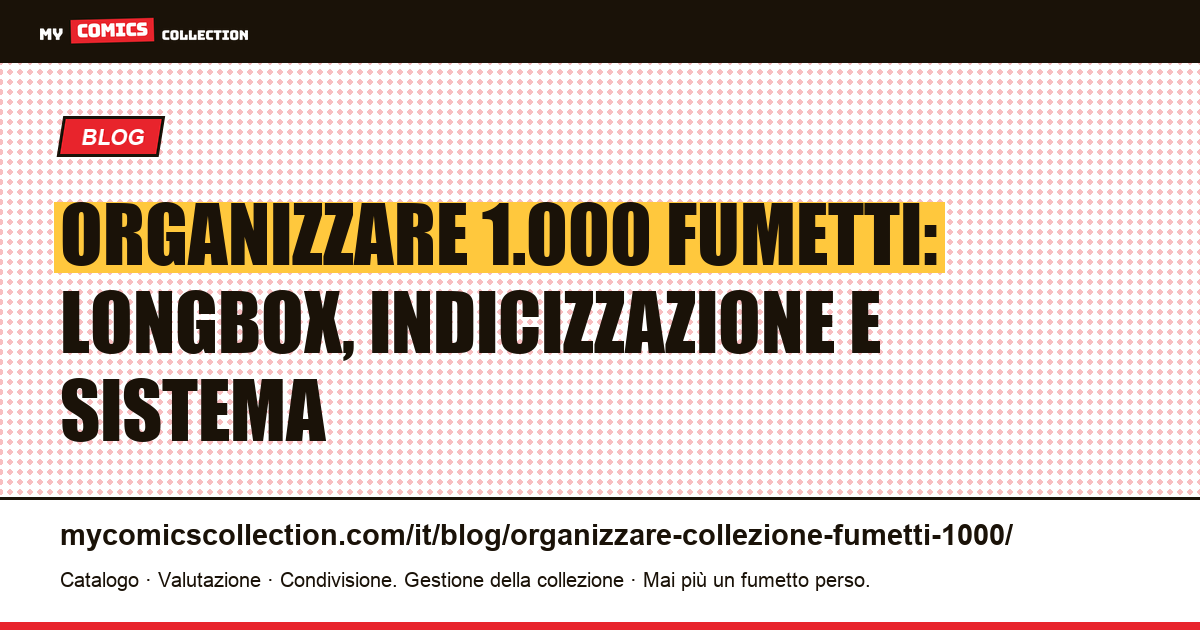 Come organizzare una collezione di 1.000 fumetti, illustrazione articolo