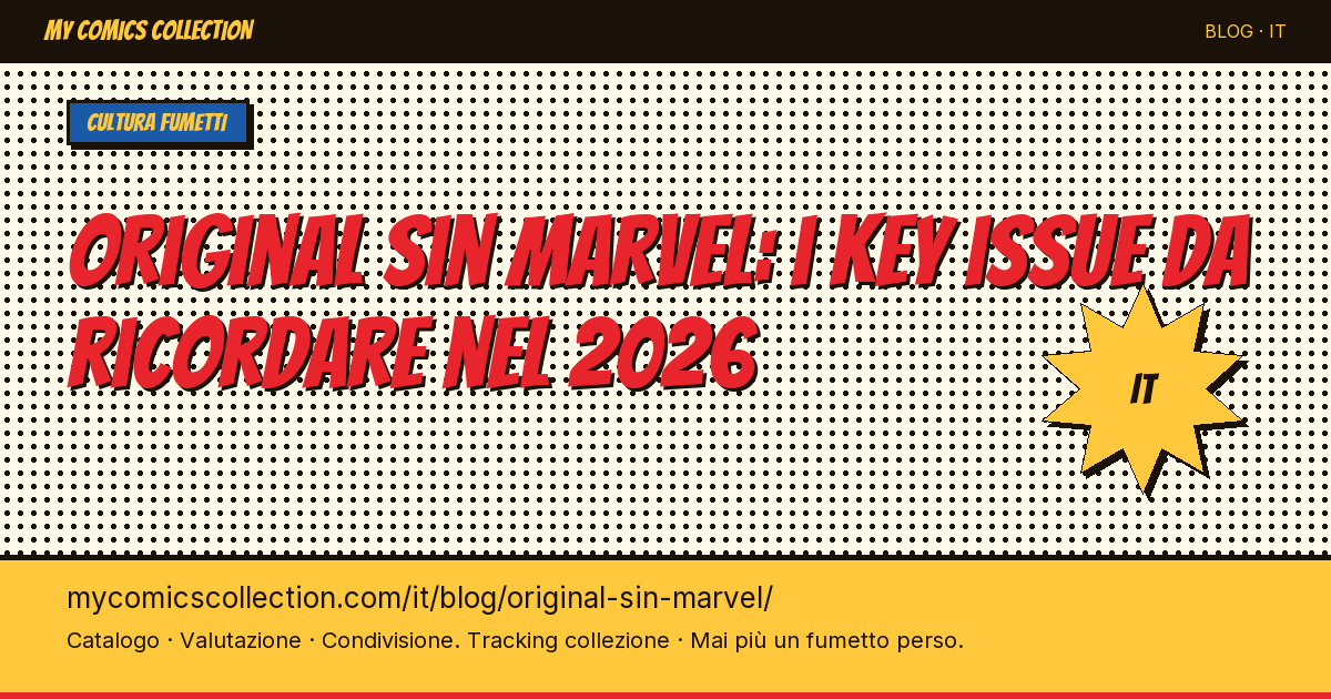 Original Sin Marvel: i key issue da ricordare nel 2026 — illustrazione articolo