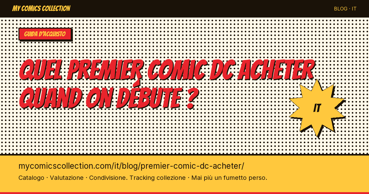 Quel premier comic DC acheter quand on débute ? — illustrazione articolo