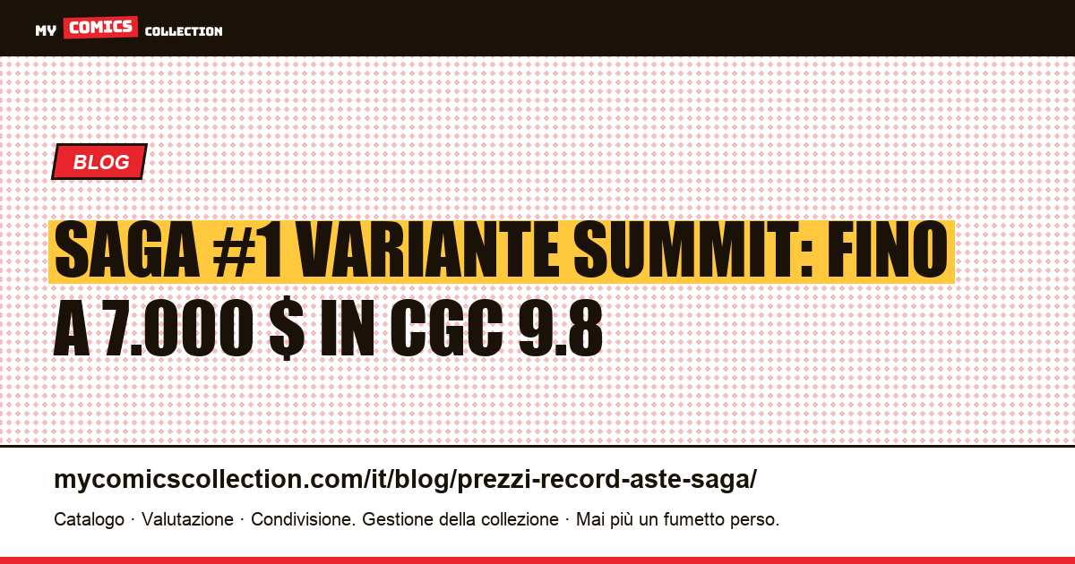 Saga (Image Comics): variante Diamond Retailer Summit e prezzi record alle aste: guida collezionisti, illustrazione articolo