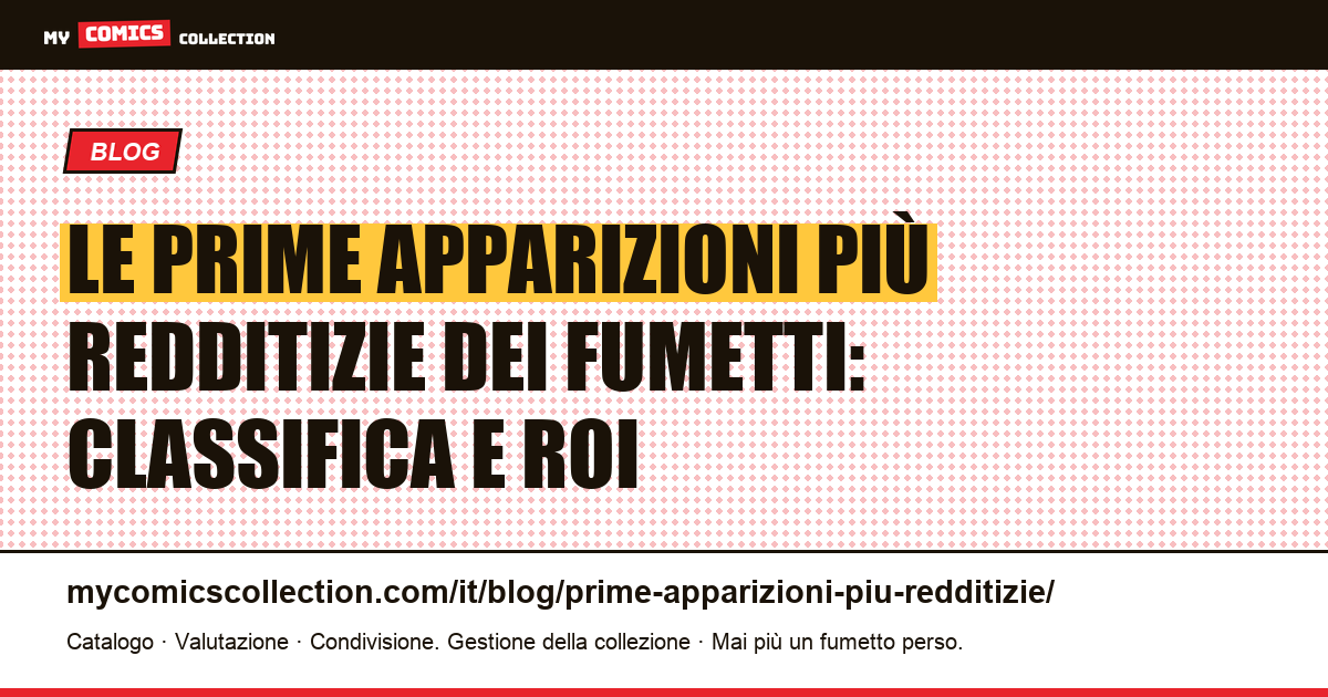 Le prime apparizioni più redditizie della storia dei fumetti, illustrazione articolo