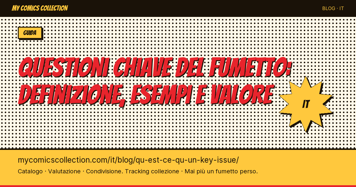 Cos'è un key issue nei fumetti? — illustrazione articolo