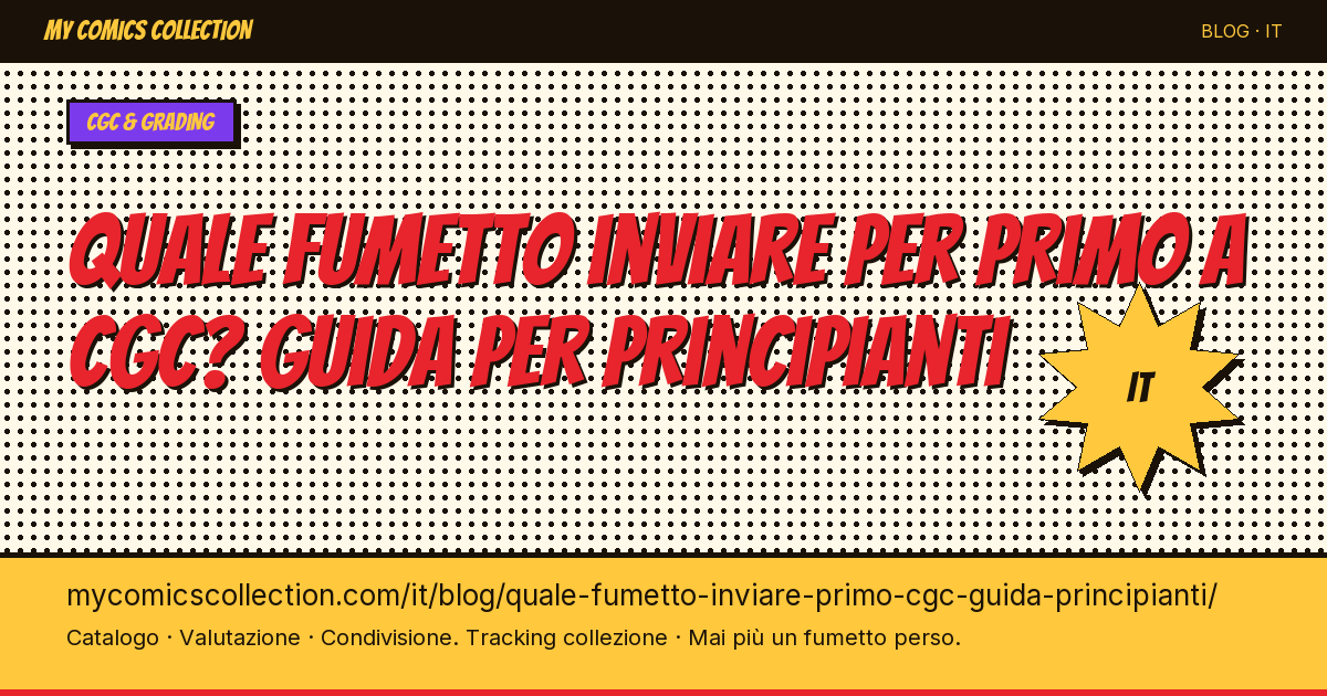 Quale fumetto inviare per primo a CGC? Guida per principianti — illustrazione articolo