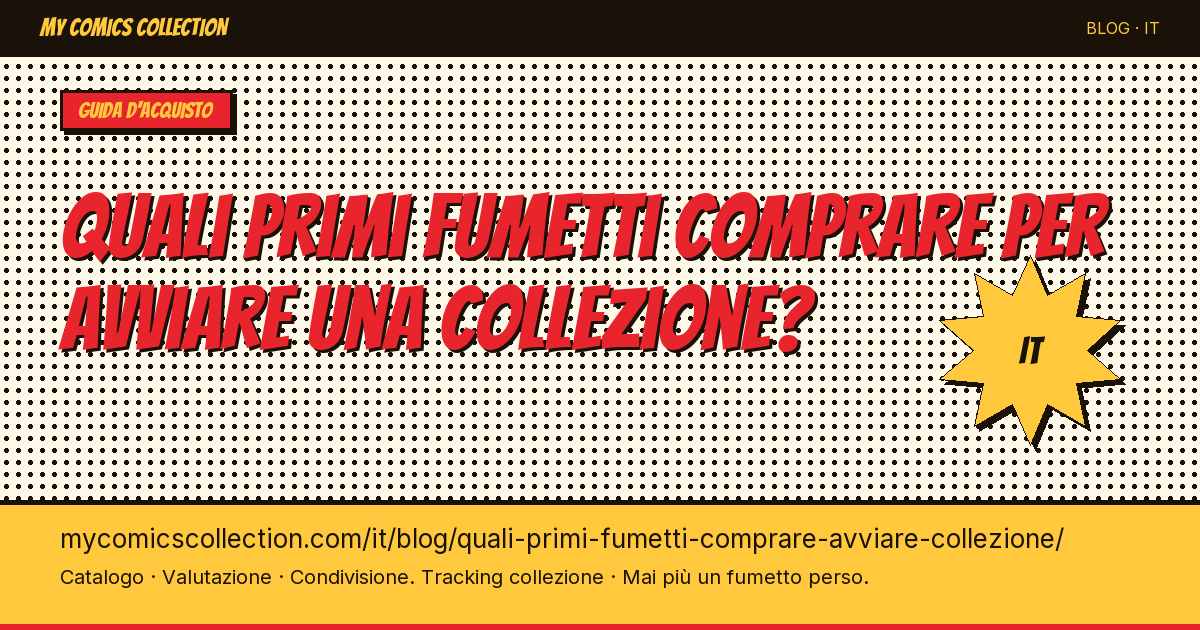Quali primi fumetti comprare per avviare una collezione? — illustrazione articolo
