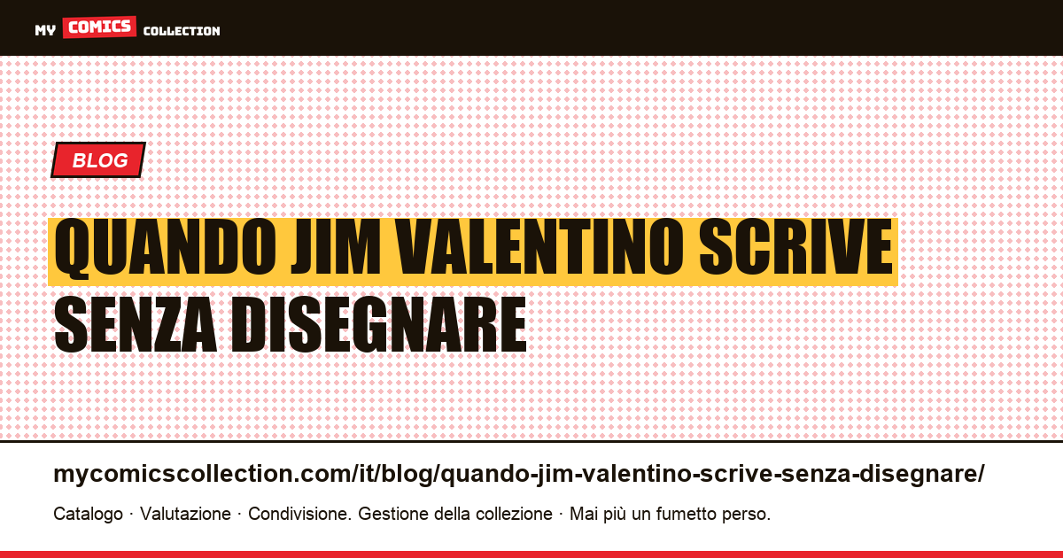 Quando Jim Valentino scrive senza disegnare: il lato che non possiamo isolare — illustrazione articolo