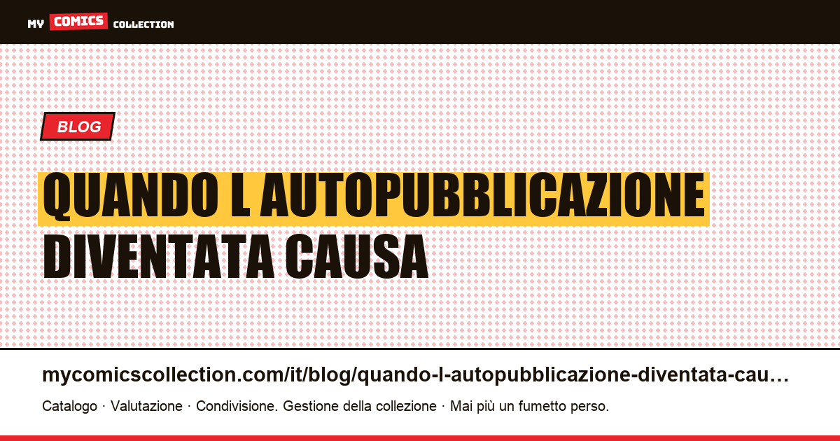 Quando l’autopubblicazione è diventata una causa — illustrazione articolo