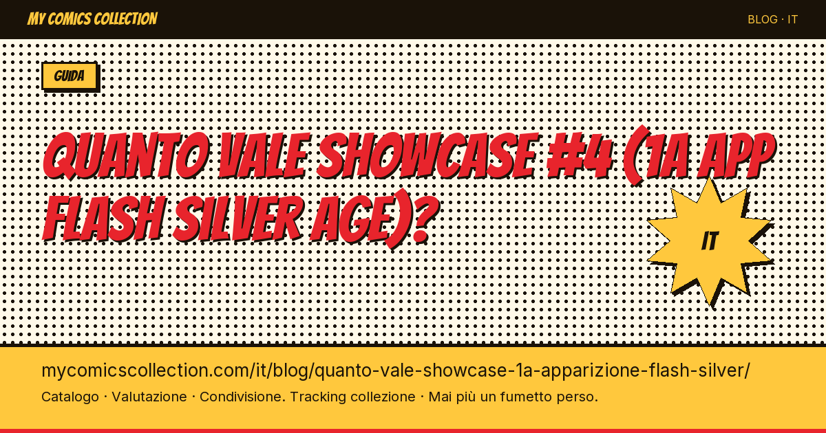 Quanto vale Showcase #4 (1ª apparizione del Flash Silver Age)? — illustrazione articolo