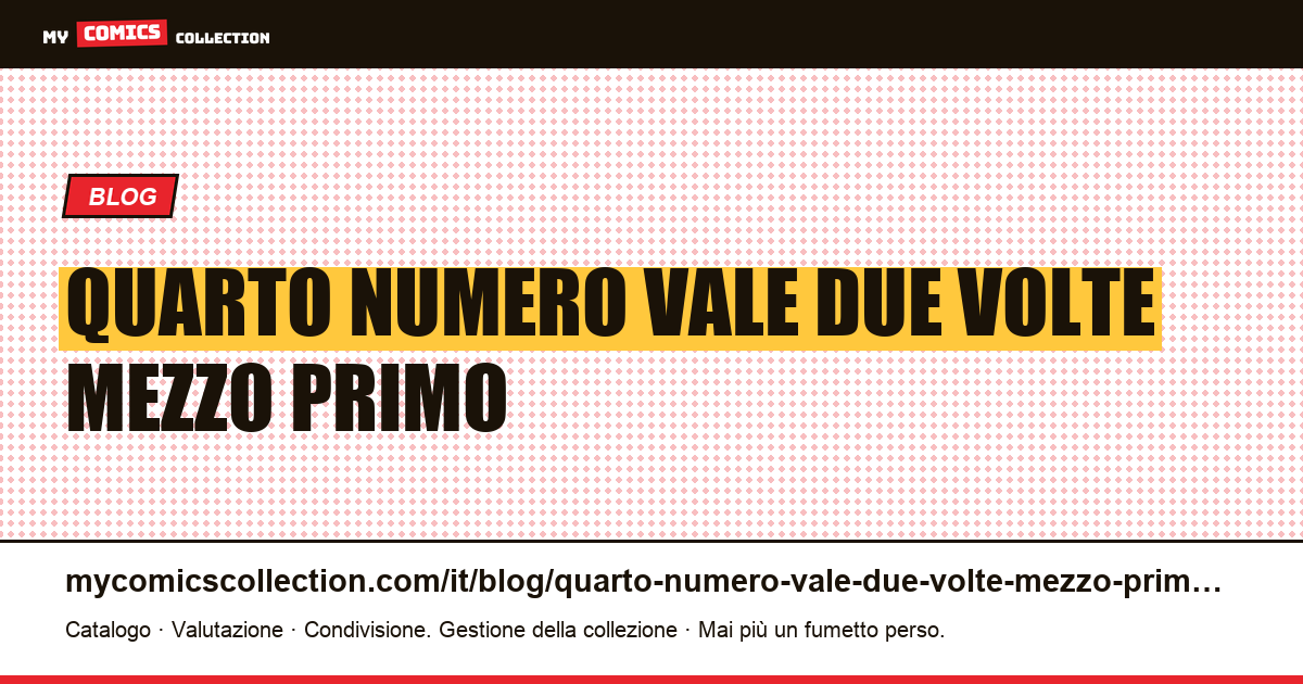 Il quarto numero vale due volte e mezzo il primo — illustrazione articolo