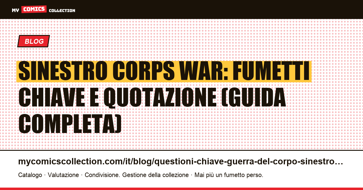 Sinestro Corps War: fumetti chiave e quotazione (guida completa) — illustrazione articolo