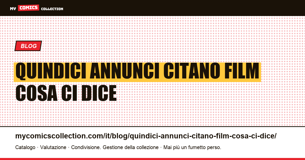 Quindici annunci citano il film: cosa ci dice questa assenza — illustrazione articolo