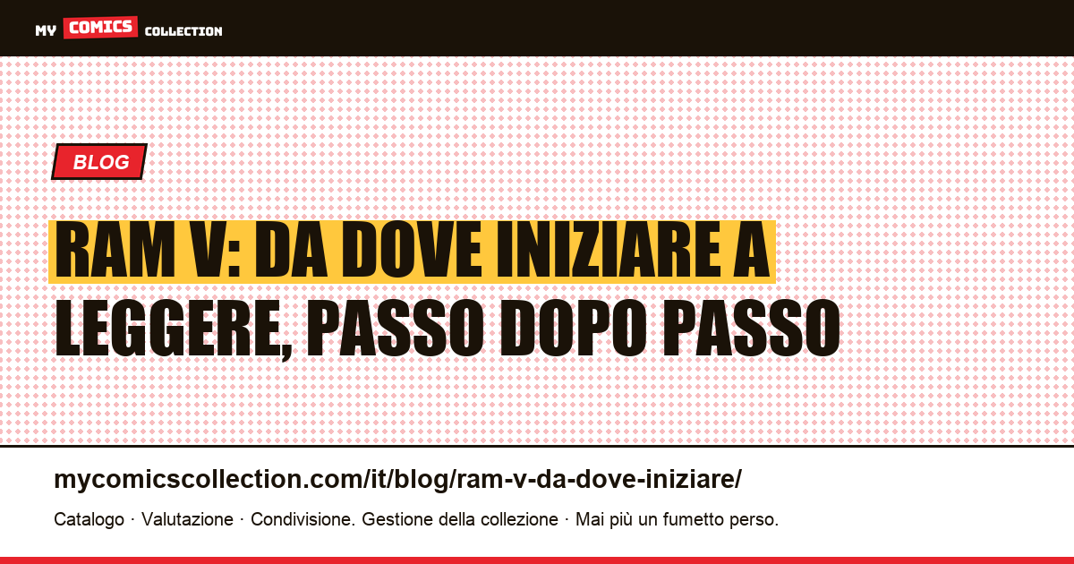 Ram V: da dove iniziare, illustrazione articolo